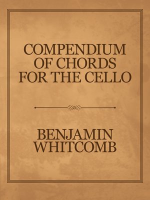 cover image of Compendium of Chords for the Cello